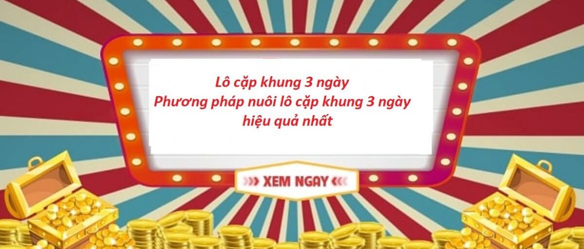 Bạc nhớ là gì? – Phương pháp và thời gian áp dụng đánh lô bạc nhớ